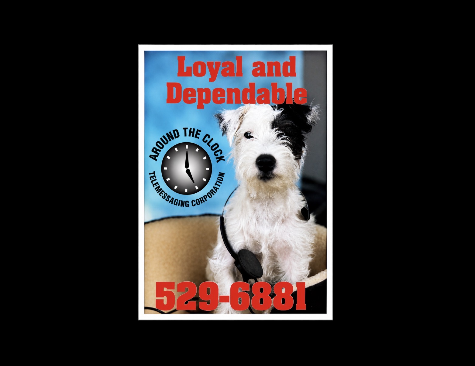 Loyal and dependable Around the Clock advertisement